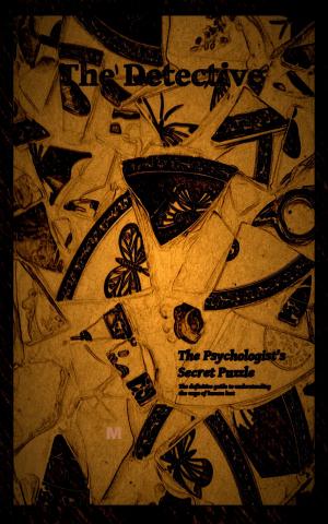 Cover of the book The Detective: The Psychologist’s Secret Puzzle by Randy Noble