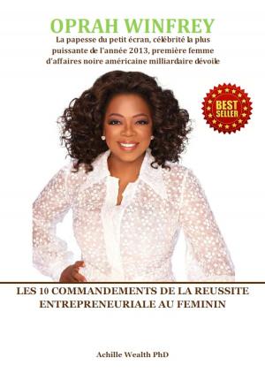 Cover of the book OPRAH WINFREY by ACHILLE WEALTH PHD