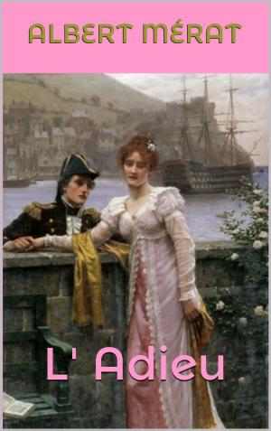 Cover of the book L' Adieu by Maurice Leblanc