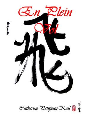 Cover of the book La Calligraphie Chinoise Autrement by Catherine Petitjean-Kail