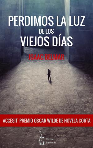 Cover of the book Perdimos la luz de los viejos días by Serge Guéguen