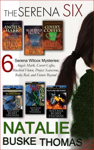 Cover of the book The Serena Six by Natalie Buske Thomas