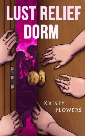 Cover of the book Lust Relief Dorm by Kate Hardy