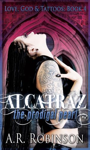 Cover of the book Alcatraz The Prodigal Pearl by Jackson Allen