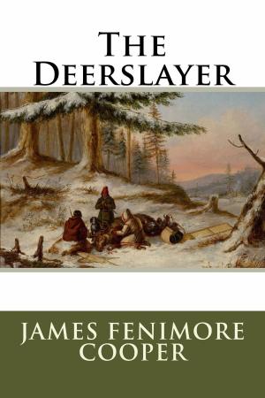 Cover of the book The Deerslayer by William Shakespeare