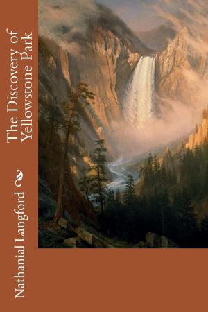 Cover of the book The Discovery of Yellowstone Park by Andrew Lang