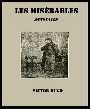 Cover of the book Les Misérables (Annotated) by Christopher Marlowe