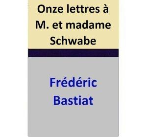 Cover of the book Onze lettres à M. et madame Schwabe by Fiódor Dostoievski