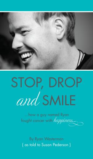 Book cover of Stop, Drop and Smile