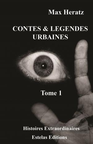 Book cover of Contes & Légendes Urbaines - Tome 1