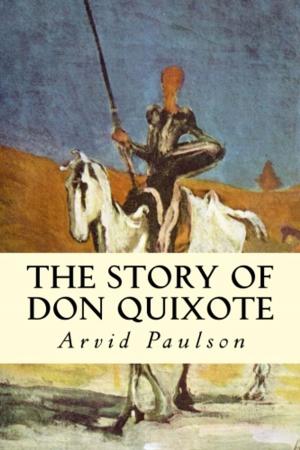Cover of the book The Story of Don Quixote by Clifton Hill