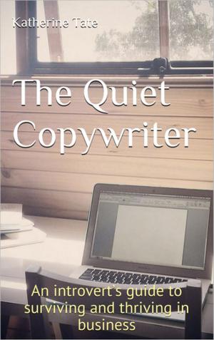 Cover of the book The Quiet Copywriter by Bob Hooey