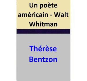 Cover of the book Un poète américain - Walt Whitman by Thérèse Bentzon