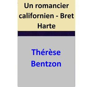 Cover of the book Un romancier californien - Bret Harte by Thérèse Bentzon