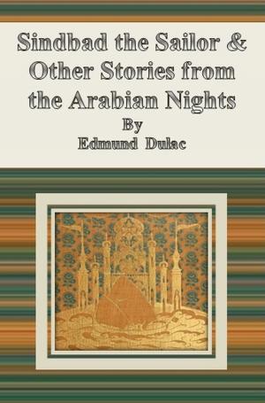Cover of the book Sindbad the Sailor & Other Stories from the Arabian Nights by Thomas Elbert Vineyard