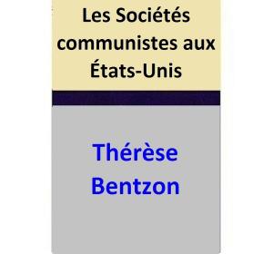 Cover of the book Les Sociétés communistes aux États-Unis by Thérèse Bentzon