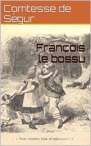 Cover of the book François le bossu by Friedrich Nietzsche