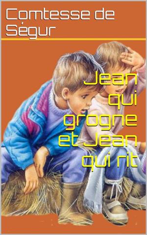 Cover of the book Jean qui grogne et Jean qui rit by François de La Rochefoucauld