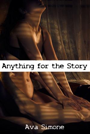 Book cover of Anything For The Story