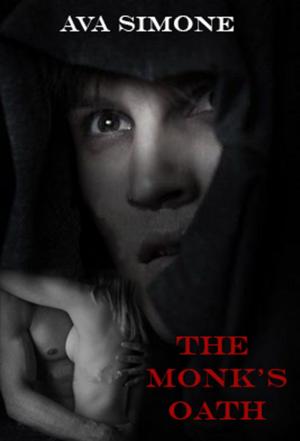 Cover of the book The Monk's Oath by Ava Simone