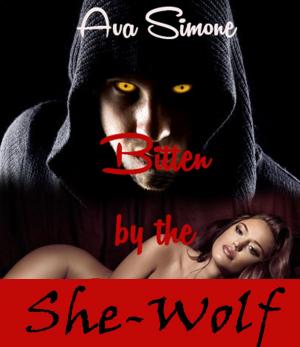 Cover of the book Bitten by the She Wolf by Ava Simone