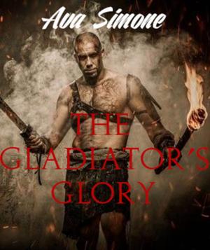 Cover of the book The Gladiator's Glory by Jane Mesmeri