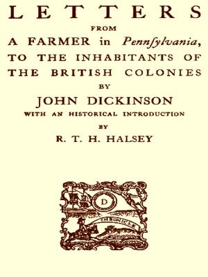 Cover of the book Letters from a Farmer in Pennsylvania to the Inhabitants of the British Colonies by Archibald H. Grimke