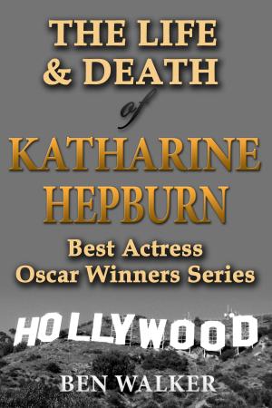 Book cover of The Life & Death of Katharine Hepburn