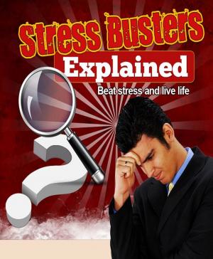 Cover of the book Stress Busters Explained by E. M. Berens
