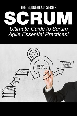bigCover of the book Scrum – Ultimate Guide to Scrum Agile Essential Practices! by 