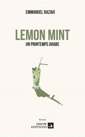 Book cover of Lemon Mint, un printemps arabe