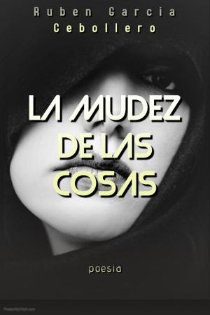 Cover of La mudez de las cosas