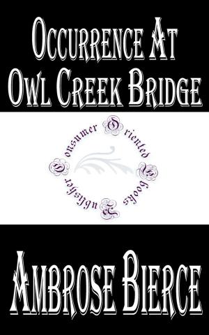 Cover of the book Occurrence At Owl Creek Bridge by Charles Darwin