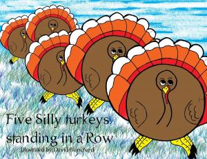 Book cover of Five Silly Turkeys Standing in a Row