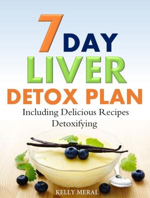 Cover of the book 7-Day Liver Detox Plan by Gretchen Scalpi, RD, CDE
