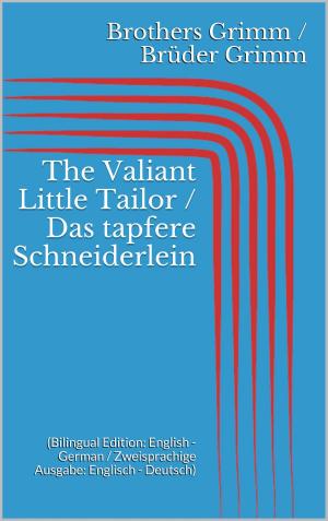 Book cover of The Valiant Little Tailor / Das tapfere Schneiderlein