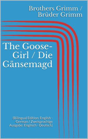 Book cover of The Goose-Girl / Die Gänsemagd