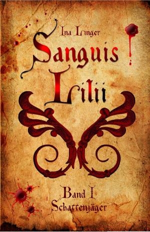 Book cover of Sanguis Lilii - Band 1