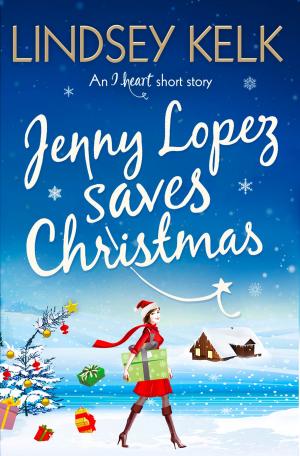 Cover of the book Jenny Lopez Saves Christmas: An I Heart Short Story by Katerina Mestheneou, Fiona MacKenzie