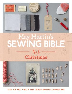 Cover of the book May Martin’s Sewing Bible e-short 4: Christmas by Patrick Hemstreet