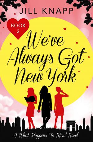 Cover of the book We’ve Always Got New York by Neil Somerville