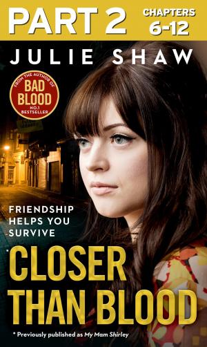 Cover of the book Closer than Blood - Part 2 of 3: Friendship Helps You Survive by Martin Allen