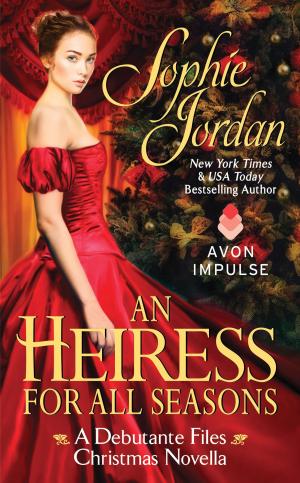 Cover of the book An Heiress for All Seasons by Lisa Marie Rice