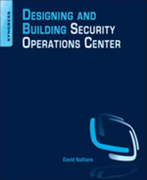 Cover of the book Designing and Building Security Operations Center by 