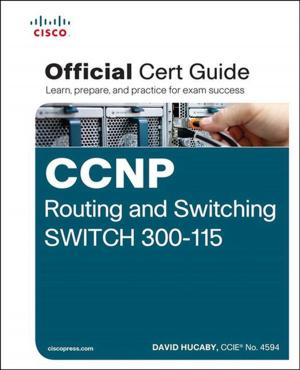 Cover of the book CCNP Routing and Switching SWITCH 300-115 Official Cert Guide by Ron Dawson, Tasra Dawson