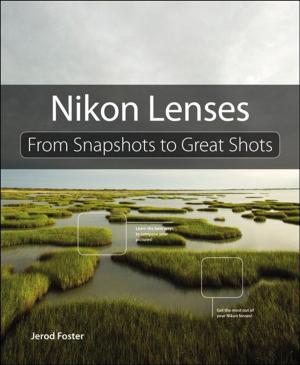 Cover of the book Nikon Lenses by Julie Meloni, Michael Morrison