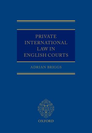 Cover of the book Private International Law in English Courts by Hugh Collins