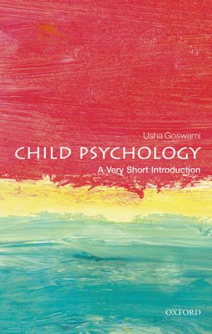 bigCover of the book Child Psychology: A Very Short Introduction by 