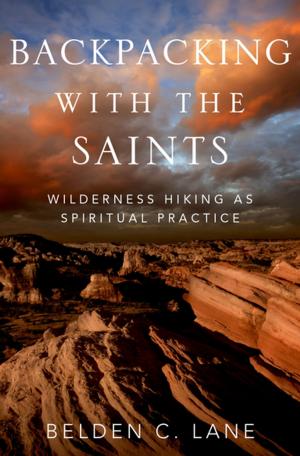 Cover of the book Backpacking with the Saints by Nicolas Baumard