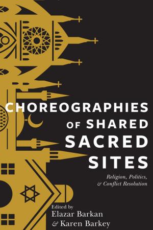 Cover of the book Choreographies of Shared Sacred Sites by Taylor